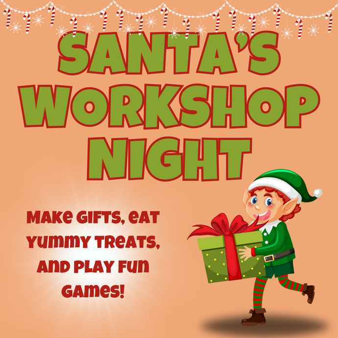 12/18 - Santa's Workshop