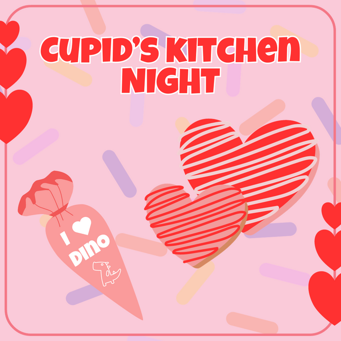 2/12 - Cupid's Kitchen